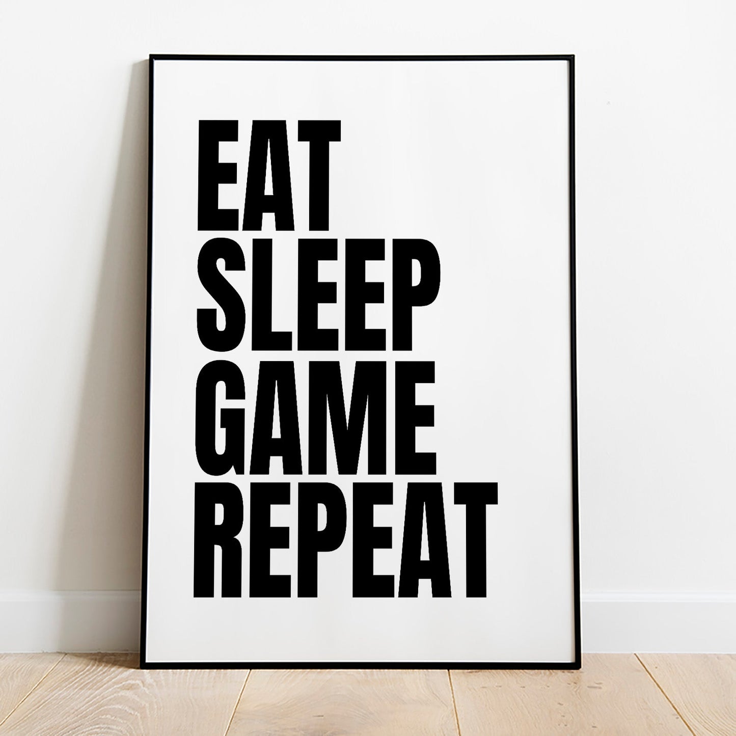 Eat Sleep Game Repeat Poster