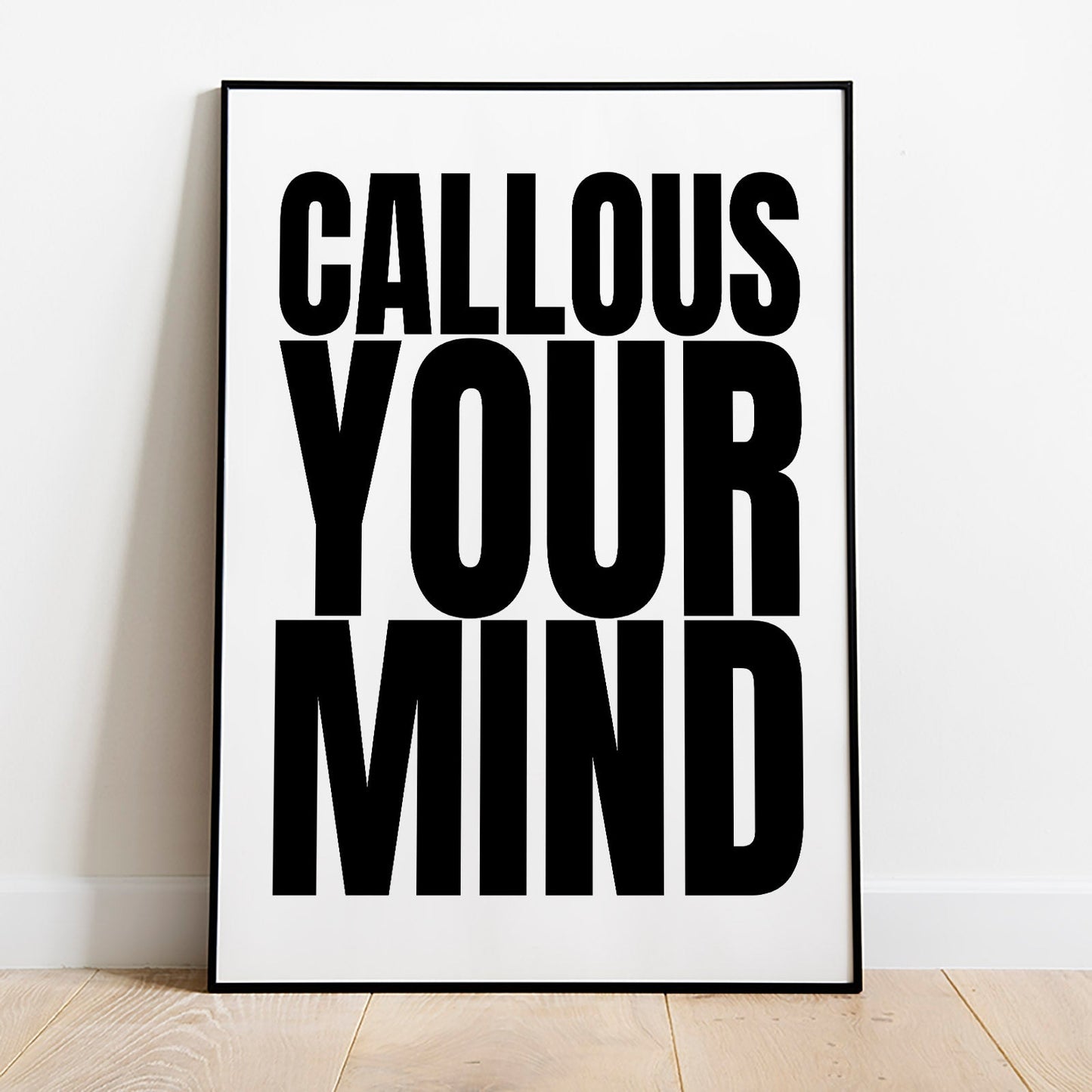 Callous Your Mind Poster