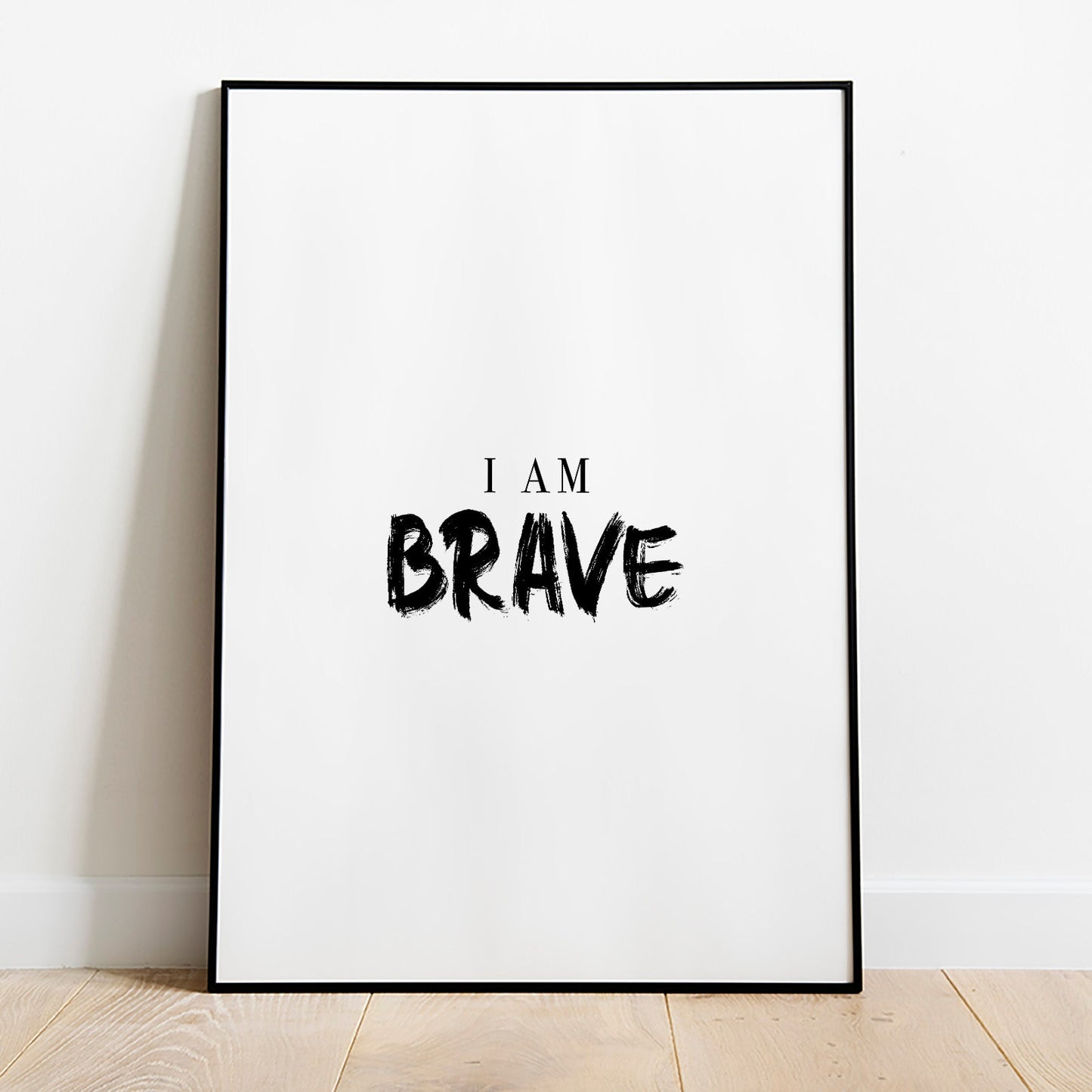 I Am Brave Poster