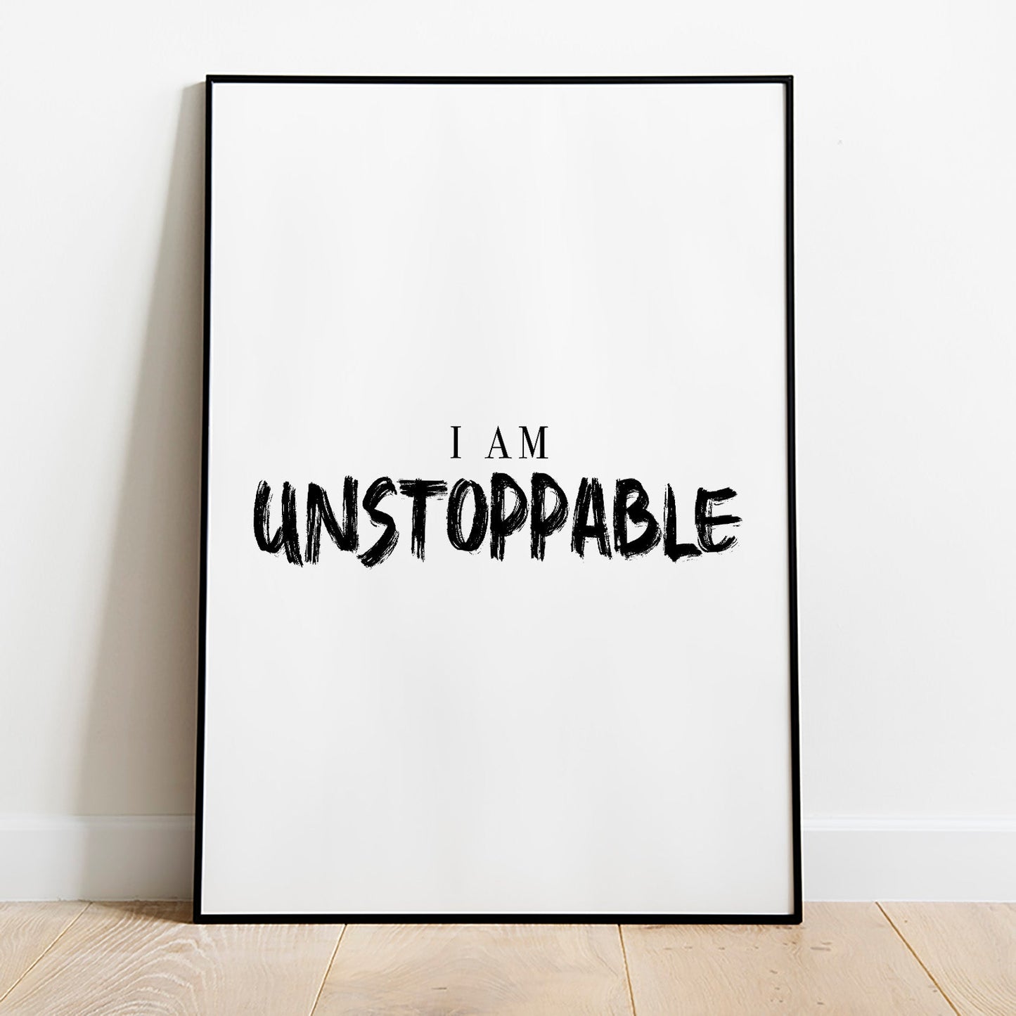 I Am Unstoppable Poster