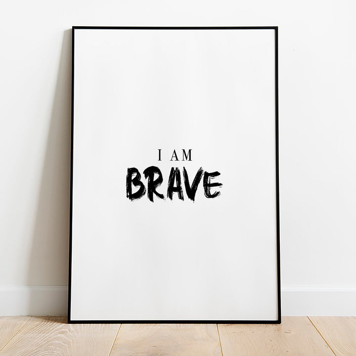 I Am Brave Poster