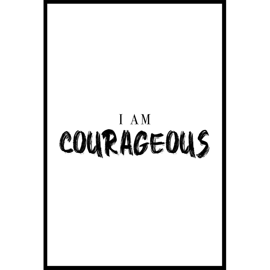 I Am Courageous Poster