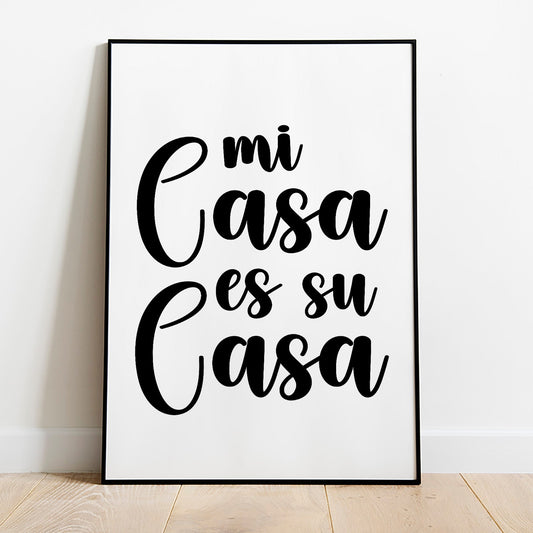 Mi Casa Es Su Casa Poster